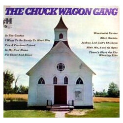 Chuck Wagon Gang The Chuck Wagon Gang Vinyl LP USED