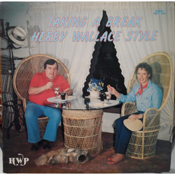 Herby Wallace Taking A Break Herby Wallace Style Vinyl LP USED