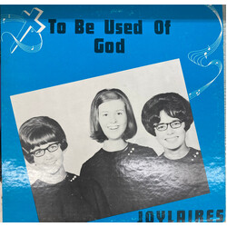 The Joyaires To Be Used Of God Vinyl LP USED
