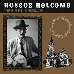 Roscoe Holcomb The Old Church Vinyl LP USED