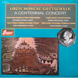 Louis Moreau Gottschalk / Alan Mandel / John Kirkpatrick (3) / Robert Pritchard (2) / Guiomar Novaes A Centennial Concert Vinyl LP USED