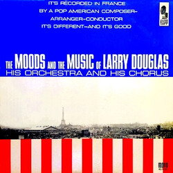 Larry Douglas And His Orchestra The Moods And The Music Of Larry Douglas, His Orchestra & His Chorus Vinyl LP USED