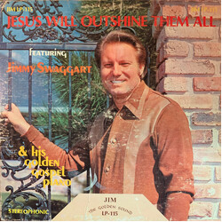 Jimmy Swaggart Jesus Will Outshine Them All Vinyl LP USED