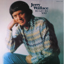 Jerry Wallace To Get To You Vinyl LP USED