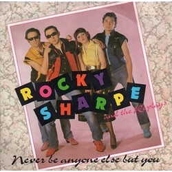 Rocky Sharpe & The Replays Never Be Anyone Else But You USED VINYL 7INCH 45 RPM SINGLE