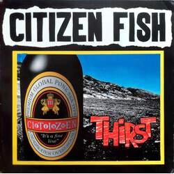 Citizen Fish Thirst Vinyl LP USED