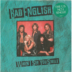 Bad English When I See You Smile USED VINYL 7INCH 45 RPM SINGLE STEREO