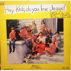 The Redeemer Choir Hey Kids, Do You Love Jesus? Vinyl LP USED