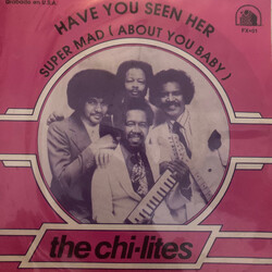 The Chi-Lites / Eugene Record Have You Seen Her USED VINYL 7INCH 45 RPM SINGLE
