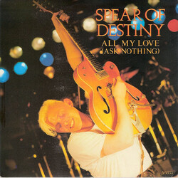 Spear Of Destiny All My Love (Ask Nothing) USED VINYL 7INCH 45 RPM SINGLE