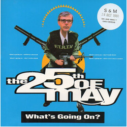 The 25th Of May What's Going On? USED VINYL 7INCH 45 RPM SINGLE