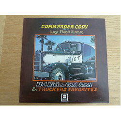 Commander Cody And His Lost Planet Airmen Hot Licks, Cold Steel & Truckers Favorites Vinyl LP USED