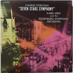 Charles Koechlin / Karel Melk / Eggenburg Symphony Orchestra Seven Stars Symphony Vinyl LP USED
