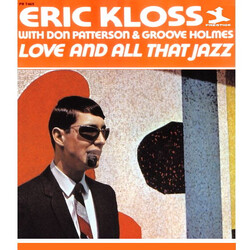 Eric Kloss / Don Patterson / Richard "Groove" Holmes Love And All That Jazz Vinyl LP USED