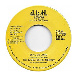 Rev. & Mrs. James E. Holloway Seal Me Lord / Till' Jesus Come USED VINYL 7INCH 45 RPM