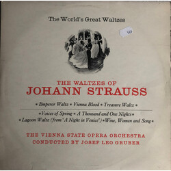Orchester Der Wiener Staatsoper / Josef Leo Gruber / Johann Strauss Jr. The World's Great Waltzes - The Waltzes Of Johann Strauss Vinyl LP USED