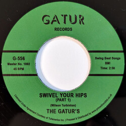 The Gaturs Swivel Your Hips USED VINYL 7INCH 45 RPM RECORD STORE DAY SINGLE REISSUE