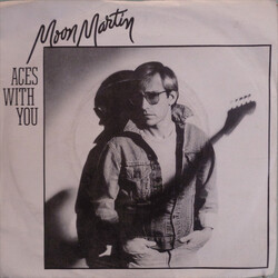 Moon Martin Aces With You USED VINYL 7INCH 45 RPM