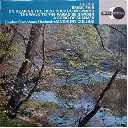 Frederick Delius / The London Symphony Orchestra / Anthony Collins (2) Brigg Fair / On Hearing The First Cuckoo In Spring / The Walk To The Paradise G
