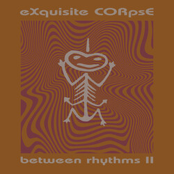 eXquisite CORpsE Between Rhythms II USED VINYL 12INCH 33 S RPM COMPILATION