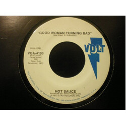 Hot Sauce (2) Good Woman Turning Bad USED VINYL 7INCH 45 RPM PROMO