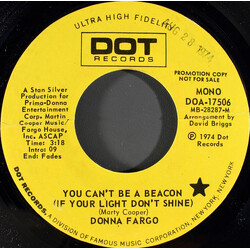 Donna Fargo You Can't Be A Beacon (If Your Light Don't Shine) USED VINYL 7INCH 45 RPM PROMO STEREO MONO