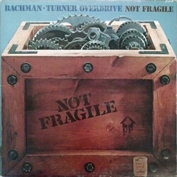 Bachman-Turner Overdrive Not Fragile Vinyl LP USED