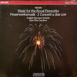 Georg Friedrich Händel / John Eliot Gardiner / The English Baroque Soloists Music For The Royal Fireworks - Feuerwerksmusik - 2 Concerti A Due Cori Vi