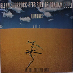 Glenn Shorrock / Beeb Birtles / Graham Goble Beginnings Vol. 2 Vinyl LP USED