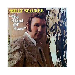 Billy Walker The Hand Of Love Vinyl LP USED