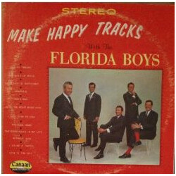 The Florida Boys Make Happy Tracks Vinyl LP USED
