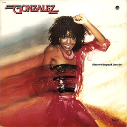 Gonzalez Haven't Stopped Dancin' Vinyl LP USED