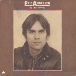 Eric Andersen (2) Be True To You Vinyl LP USED