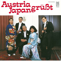 Nobuko Nezu / Kurt Franz Schmid / Atsko Kogure / Masanobu Hashimoto / Kurt Schmid (7) Austria Grüßt Japan Vinyl LP USED