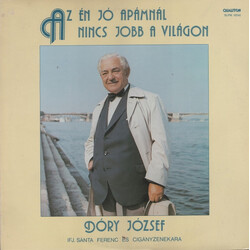Dóry József Az Én Jó Apámnál Nincs Jobb A Világon Vinyl LP USED