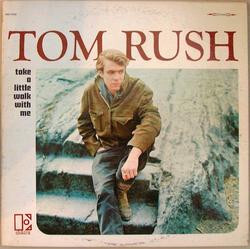 Tom Rush Take A Little Walk With Me Vinyl LP USED
