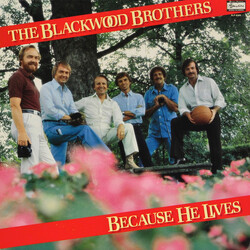 The Blackwood Brothers Quartet Because He Lives Vinyl LP USED