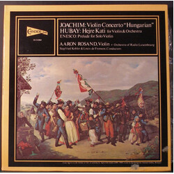 Joseph Joachim / Jenő Hubay / George Enescu / Aaron Rosand Hungarian / Hejre Kati For Violin And Orchestra / Prelude For Solo Violin Vinyl LP USED