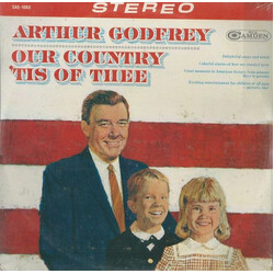 Arthur Godfrey / The Richard Wolfe Children's Chorus Our Country 'Tis Of Thee Vinyl LP USED