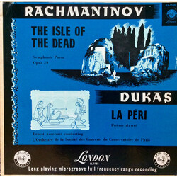 Ernest Ansermet / Orchestre De La Société Des Concerts Du Conservatoire / Sergei Vasilyevich Rachmaninoff / Paul Dukas The Isle Of The Dead / La Peri 