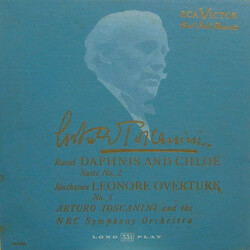 Maurice Ravel / Ludwig van Beethoven / Arturo Toscanini / NBC Symphony Orchestra Daphnis And Chloe Suite No. 2 / Leonore Overture No. 3 Vinyl LP USED