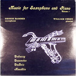 Dennis Bamber / William Cerny Music For Saxophone And Piano, Volume 1 Vinyl LP USED