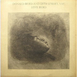Donald Byrd & 125th Street, N.Y.C. Love Byrd Vinyl LP USED