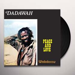 Dadawah Peace And Love - Wadadasow Vinyl LP USED