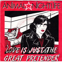 Animal Nightlife Love Is Just The Great Pretender /  The Great Pretender VINYL 7" USED