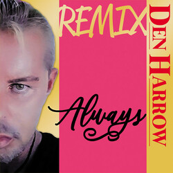 Den Harrow Always (Remix) USED VINYL 12INCH 45 RPM MAXI-SINGLE