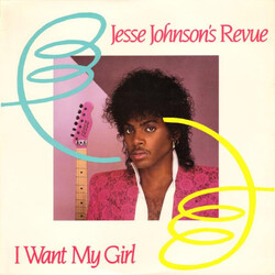 Jesse Johnson's Revue I Want My Girl USED VINYL 12INCH 45 RPM SINGLE