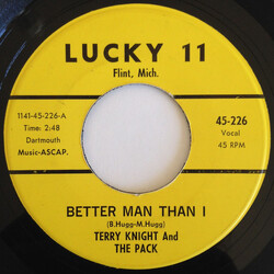 Terry Knight & The Pack Better Man Than I USED VINYL 7INCH 45 RPM SINGLE