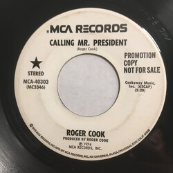 Roger Cook Calling Mr. President USED VINYL 7INCH 45 RPM SINGLE PROMO