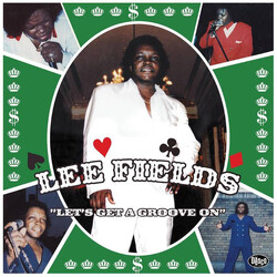Lee Fields Let's Get A Groove On Vinyl LP USED